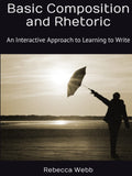 Basic Composition and Rhetoric: An Interactive Approach to Learning