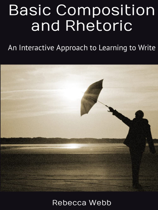 Basic Composition and Rhetoric: An Interactive Writing Approach