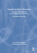 Inquiry in Music Education: Concepts and Methods for the Beginning