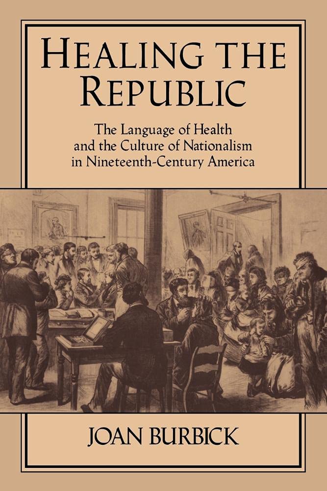 Healing the Republic: Language of Health and Nationalism in America
