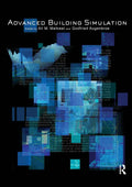 Advanced Building Simulation - Graduate Textbook and Practical Guide
