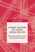 A Brief History of Comic Book Movies - Cultural Film Survey