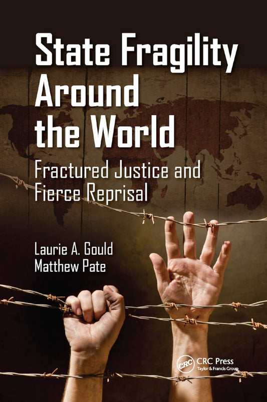 State Fragility Around the World: Fractured Justice Explored