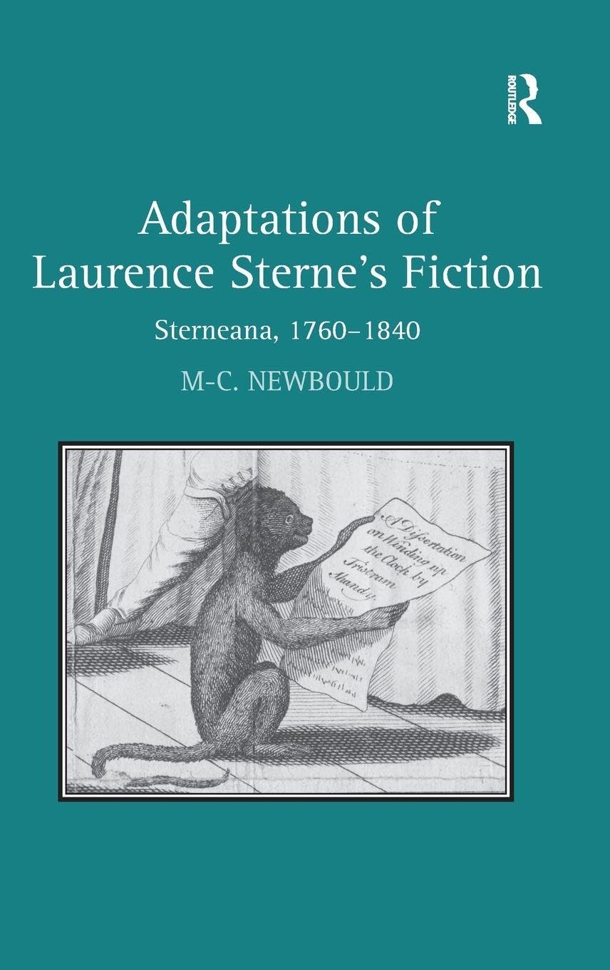 Adaptations of Laurence Sterne's Fiction: Sterneana, 1760-1840 Review