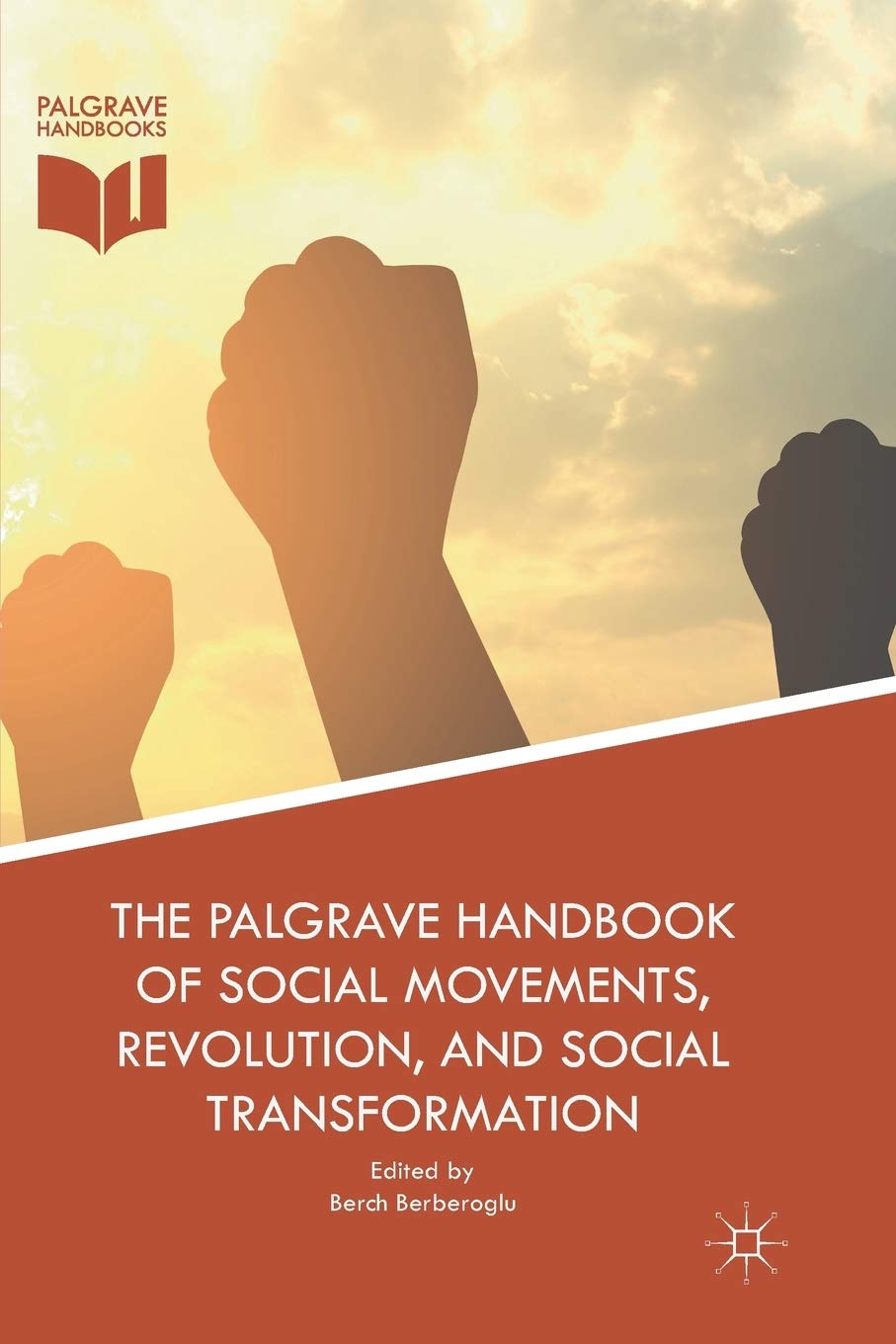 The Palgrave Handbook of Social Movements and Revolution Insights