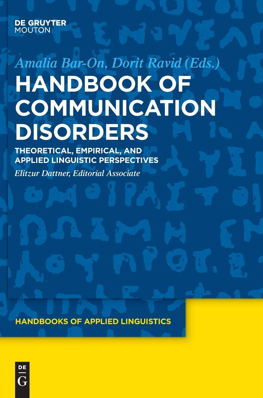 Handbook of Communication Disorders: Theoretical and Applied Insights