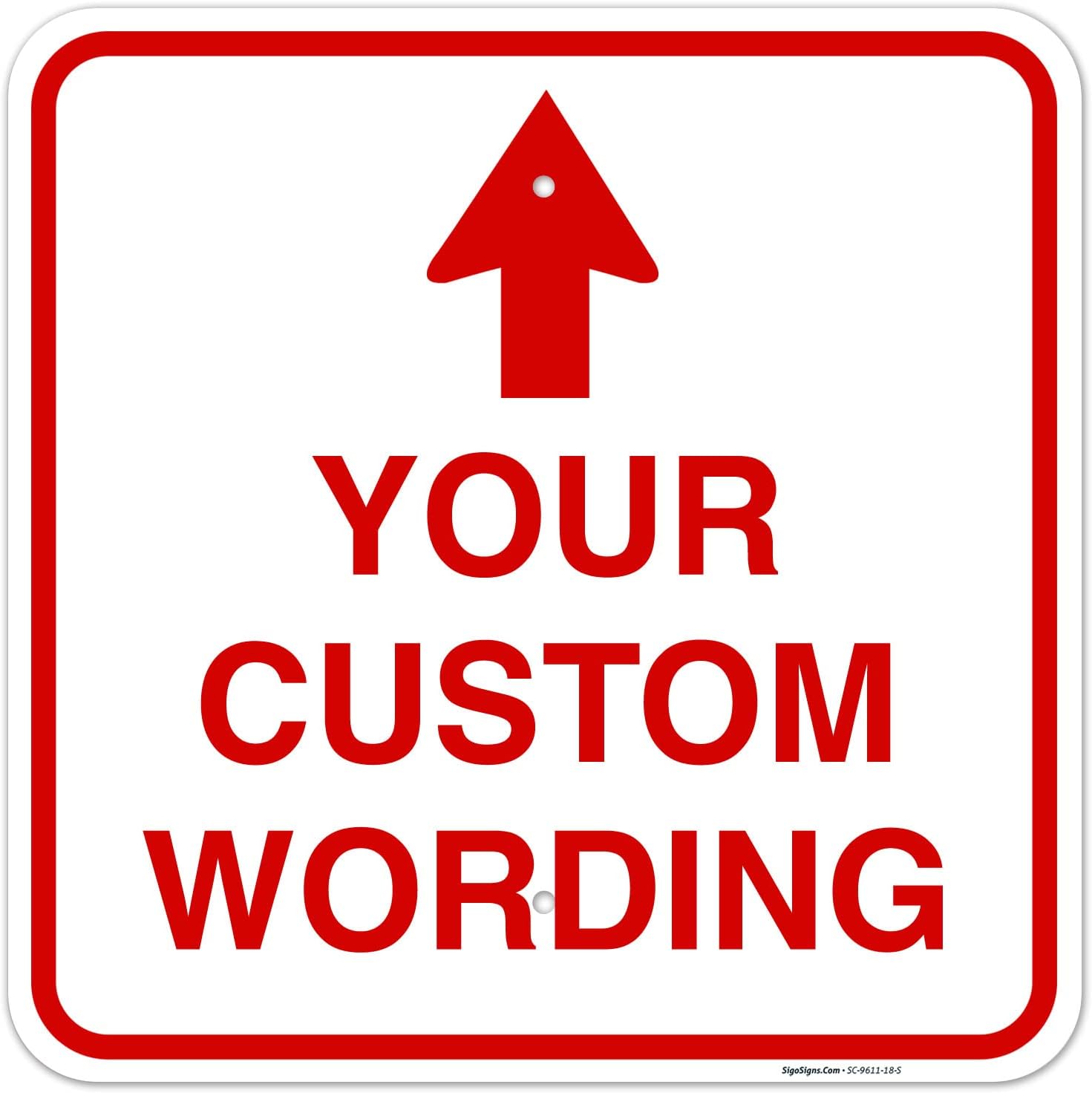 Custom Personalized 18x18 Inches Rust Free Aluminum Sign