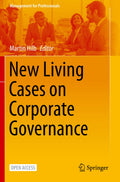 New Living Cases on Corporate Governance - Practical Boardroom Cases