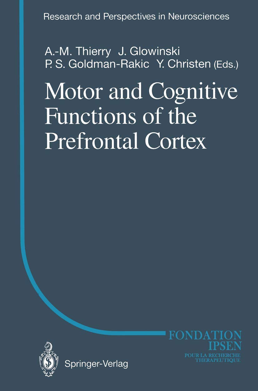 Motor and Cognitive Functions of the Prefrontal Cortex Explored