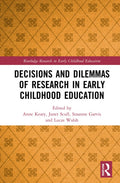 Research Methods in Early Childhood Education: Decisions and Dilemmas