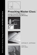 Preaching Master Class: Lessons from Will Willimon - Preaching