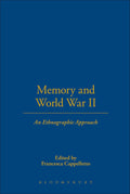 Memory and World War II: An Ethnographic Approach - of Local Trauma