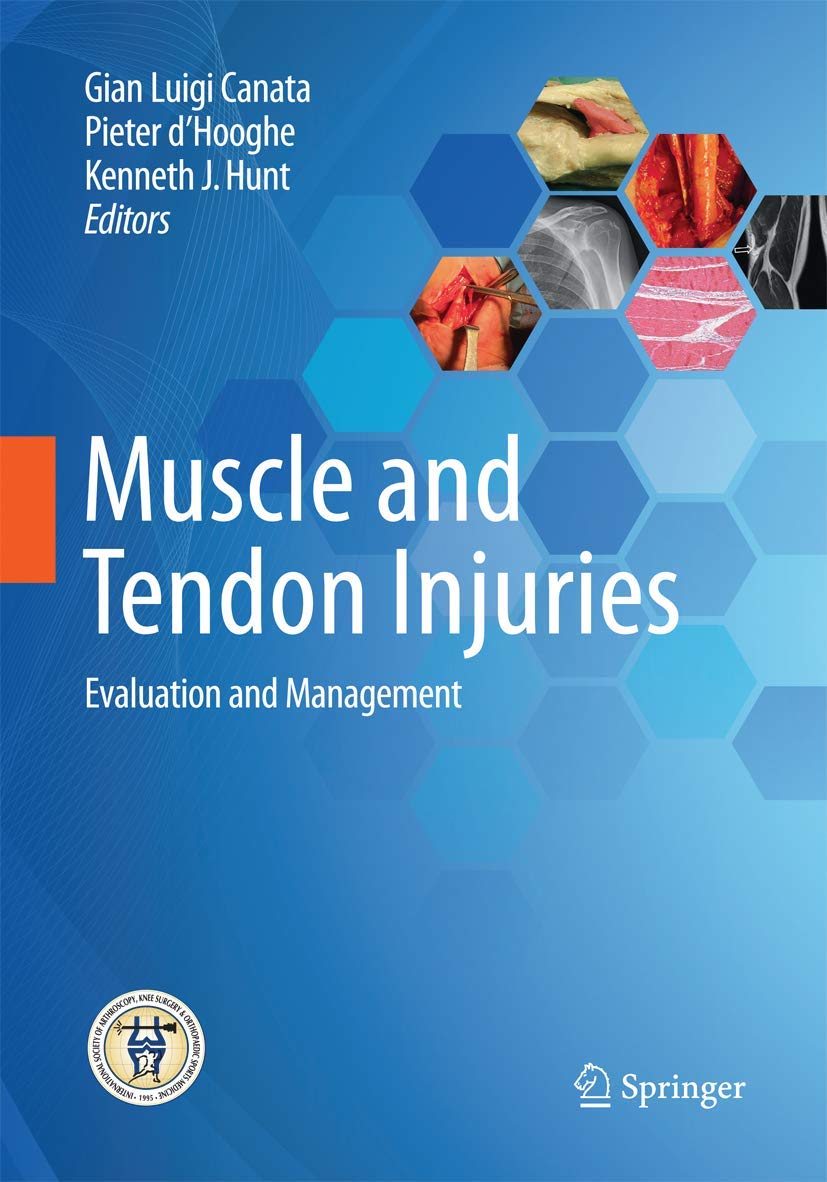 Muscle and Tendon Injuries: Evaluation and Management Guide
