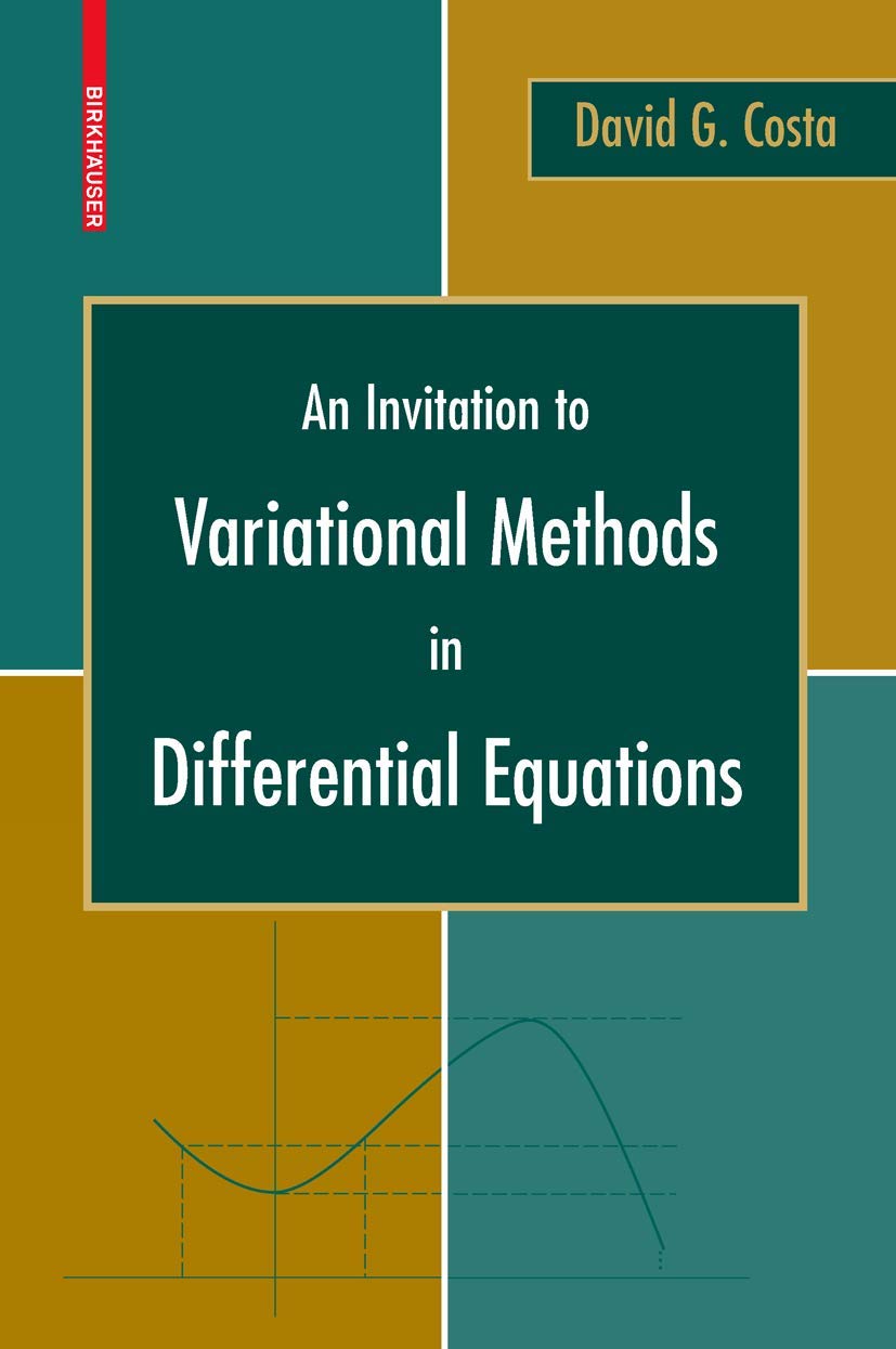 An Invitation to Variational Methods in Differential Equations Review