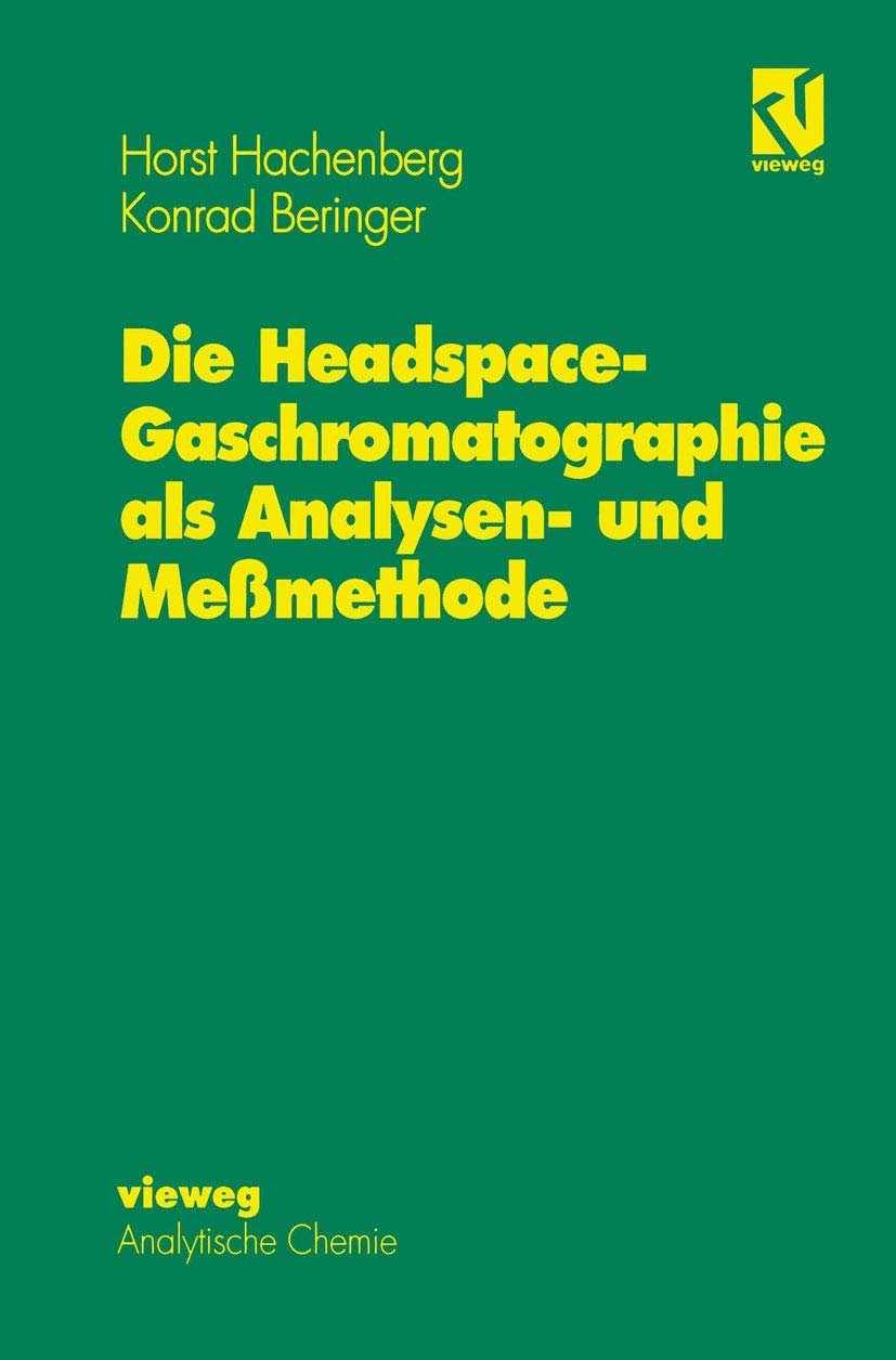 Die Headspace-Gaschromatographie als Analysen- und Memethode