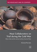 Nazi Collaborators on Trial during the Cold War - Detailed