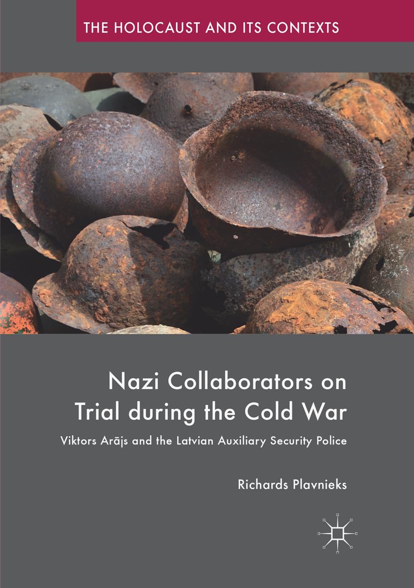 Nazi Collaborators on Trial: Viktors Arajs and Latvian Security Police