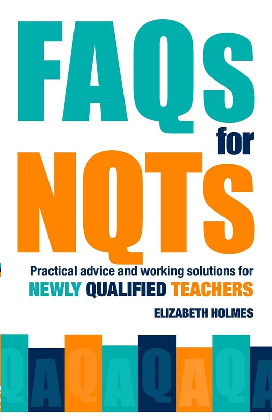 FAQs for NQTs: Essential Guide for New Qualified Teachers