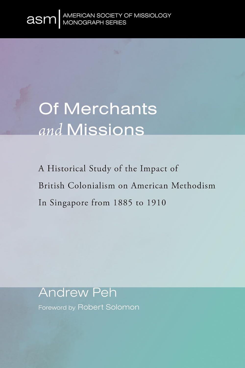 Impact of British Colonialism on American Methodism in Singapore