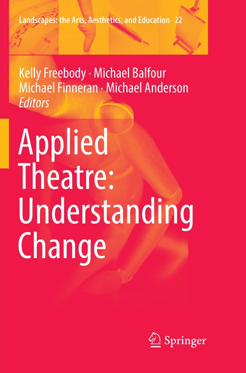 Applied Theatre: Understanding Change - A Comprehensive Guide