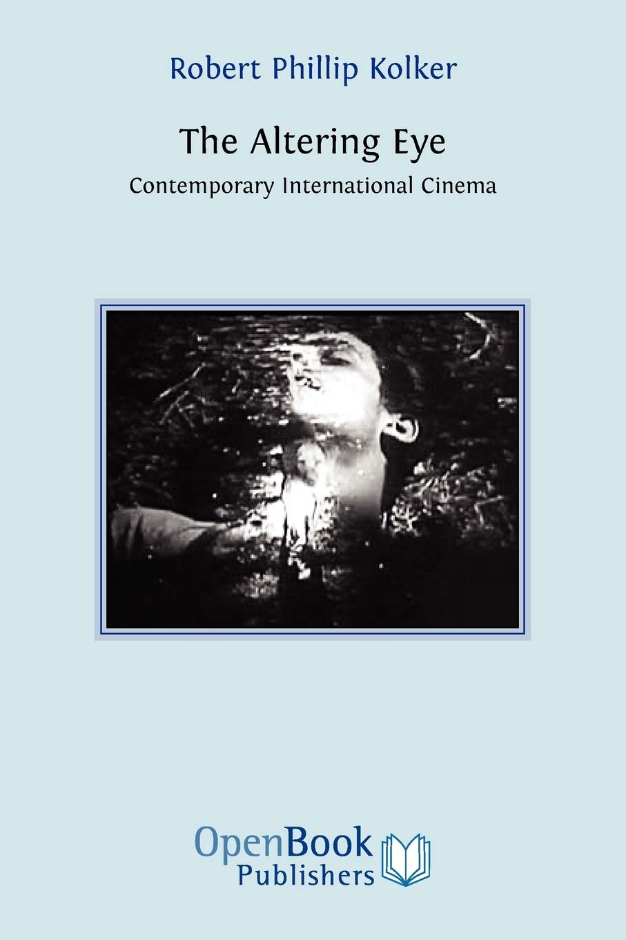 The Altering Eye: Contemporary International Cinema Review