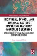 Individual, School, and National Factors Impacting Teachers Workplace