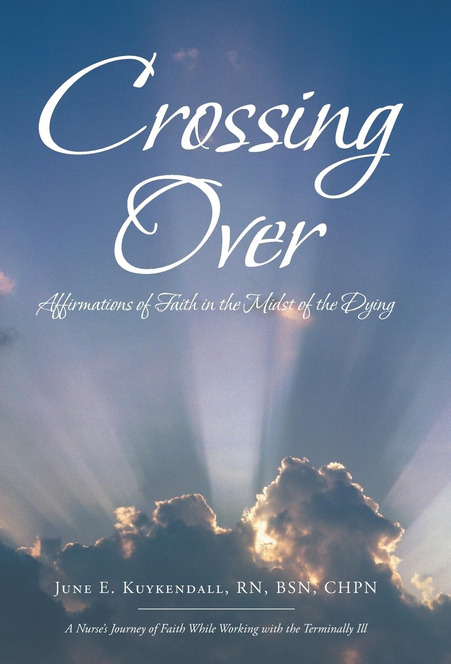 Crossing Over: Affirmations of Faith in the Midst of Dying Review