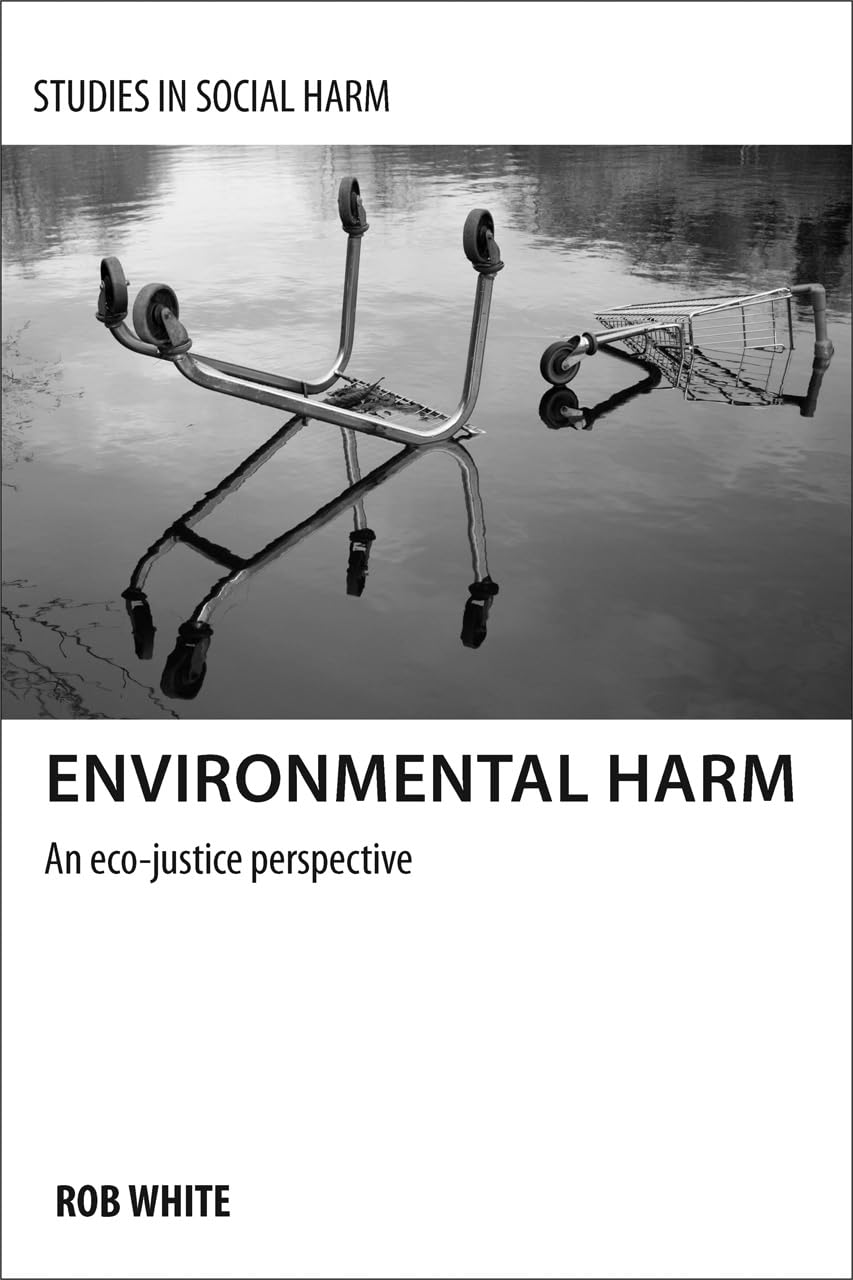 Environmental Harm: An Eco-Justice Perspective Review