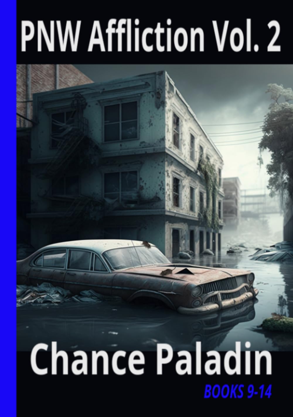 PNW Affliction Vol.2: Books 9-14 - A Gripping Adventure Series