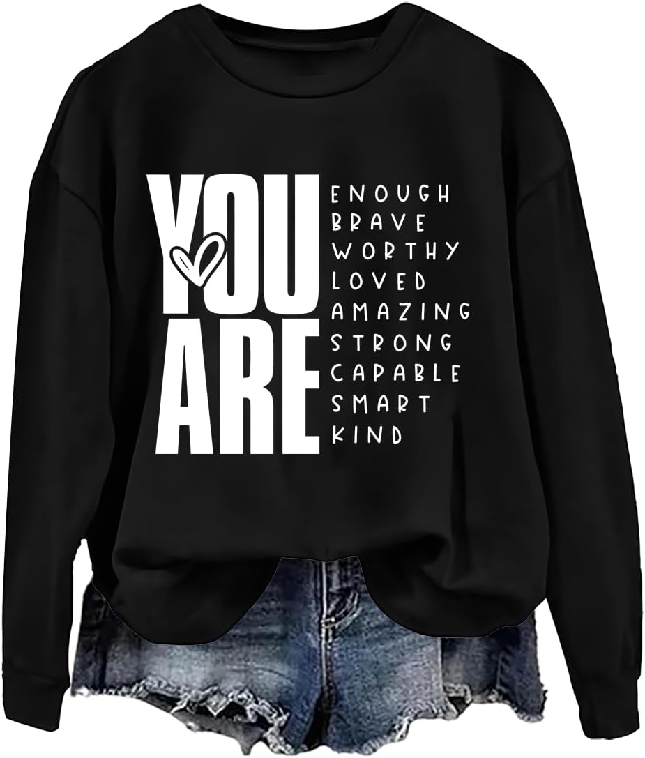 You Are Enough Crewneck: Empowering Unisex Sweatshirt