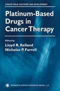 Platinum-Based Drugs in Cancer Therapy - Comprehensive Oncology Text