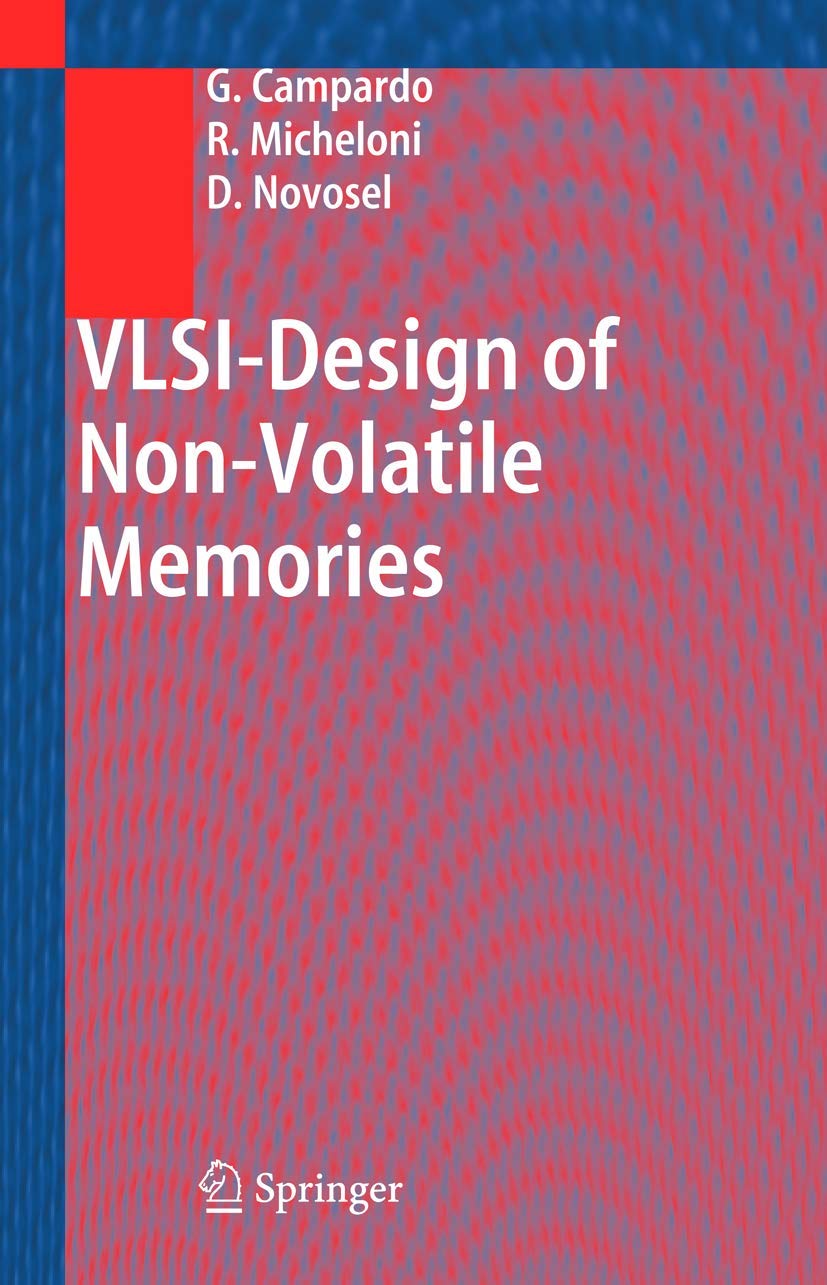 VLSI-Design of Non-Volatile Memories: A Comprehensive Guide