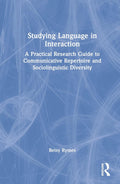 Studying Language in Interaction - Practical Guide for New Researchers
