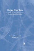 Eating Disorders: Cognitive Behaviour Therapy with Children and Young