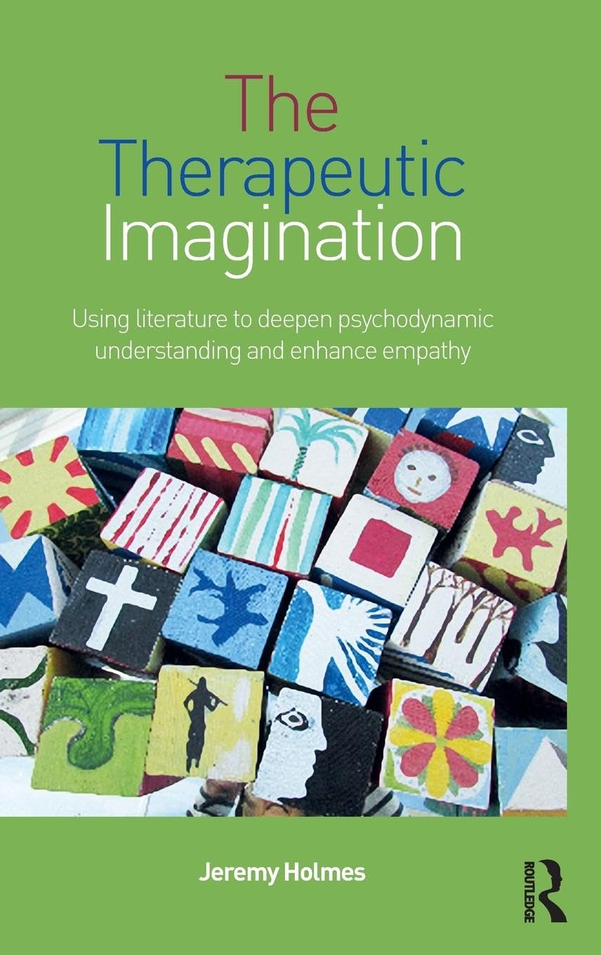The Therapeutic Imagination: A Guide to Healing Through Creativity