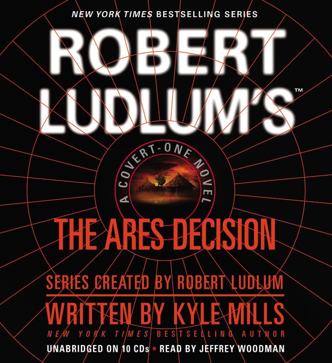 The Ares Decision by Robert Ludlum: A Gripping Covert-One Thriller