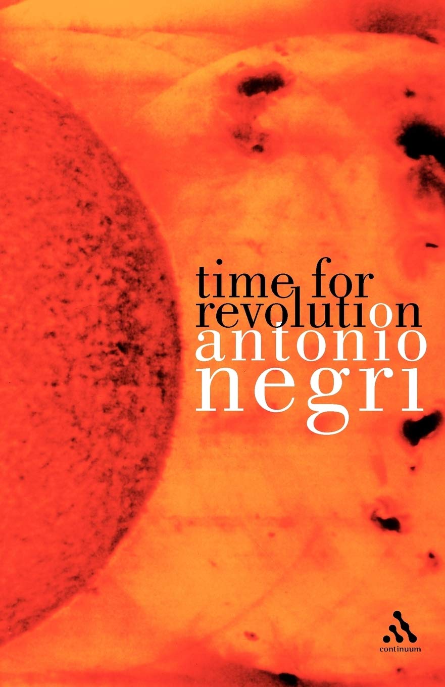 Time for Revolution by Antonio Negri: A Deep Dive into Change