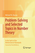 Problem-Solving and Selected Topics in Number Theory - Olympiad Guide