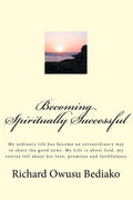 Becoming Spiritually Successful: Inspirational Christian Life