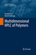 Multidimensional HPLC of Polymers - Practical Methods and Theory