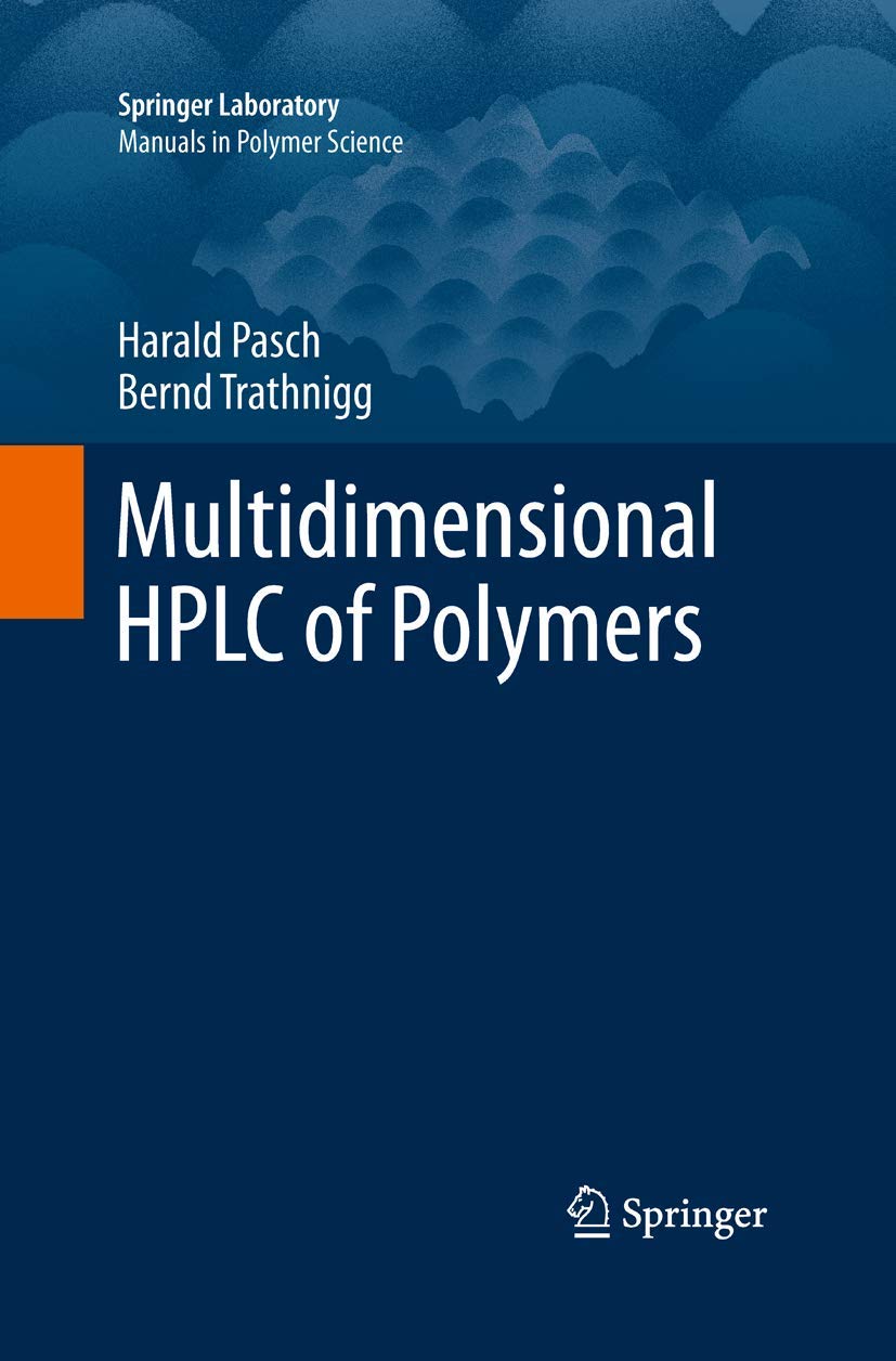 Multidimensional HPLC of Polymers: A Comprehensive Guide