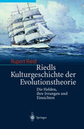 Riedls Kulturgeschichte der Evolutionstheorie - fundierte Zeitreise