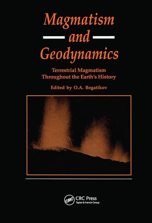 Magmatism and Geodynamics: Understanding Earth's Magmatic History