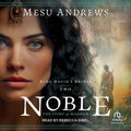 Noble: The Story of Maakah - Historical Romance Mesu