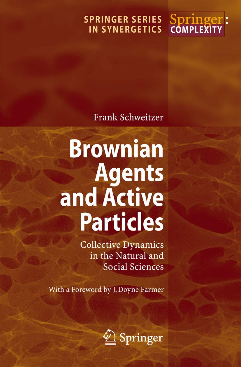 Brownian Agents and Active Particles: A Deep Dive into Dynamics