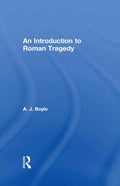 Roman Tragedy - Cultural and Theatrical History Anthony