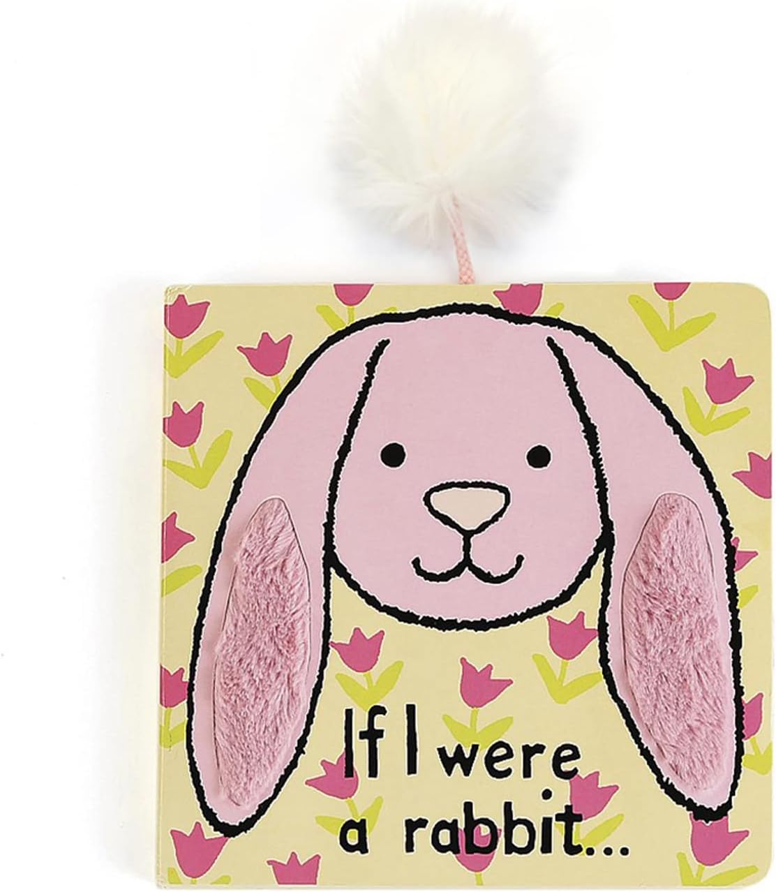 If I Were a Rabbit: Baby Touch & Feel Board Book by Jellycat - Tulip Pink Bunny