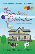 A Timeless Celebration Illustrated Edition - Cozy Mystery