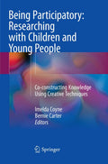 Being Participatory: Researching with Children and Young People