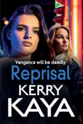 Reprisal: A Gritty Gangland Crime Thriller by Kerry Kaya
